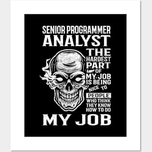 Senior Programmer Analyst T Shirt - The Hardest Part Gift Item Tee Posters and Art